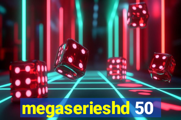 megaserieshd 50